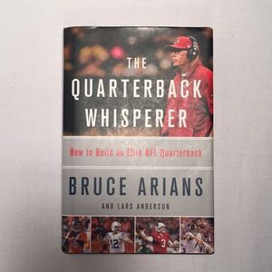 Autographed "The Quarterback Whisperer" - by Bruce Arians